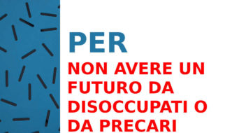 per-non-avere-futuro-disoccupati-precari